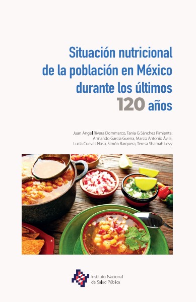 Situación nutricional de la población en México durante los últimos 120 años