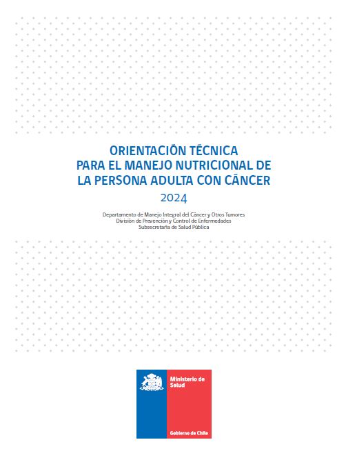 Orientación técnica para el manejo nutricional de la persona adulta con cáncer