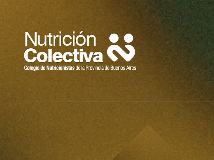 El Colegio de Nutricionistas bonaerense lanzó Nutrición Colectiva